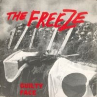 The Freeze - Guilty Face (1982)