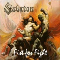 Sabaton - Fist for Fight (Reworked 2007) (2000)