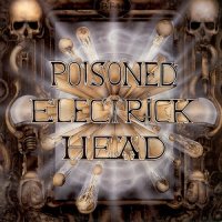 Poisoned Electrick Head - Poisoned Electrick Head (1992)