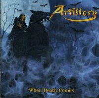 Artillery - When Death Comes (2009)