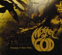 Mother Of God - Forging A New Path (2011)