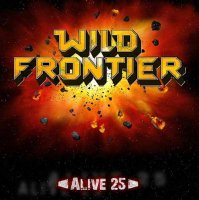 Wild Frontier - Alive 25 (2015)