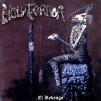 Holy Terror - El Revengo (2006)