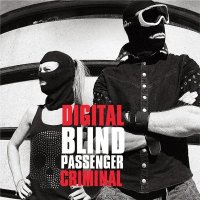 Blind Passenger - Digital Criminal (2014)