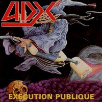 ADX - Execution Publique (1988)