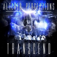 Altered Perceptions - Transcend/Revert (2014)