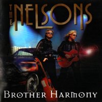 The Nelsons - Brother Harmony (1998)