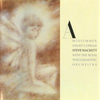 Steve Hackett - A Midsummer Night’s Dream (1997)