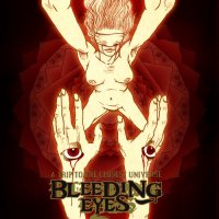 Bleeding Eyes - A Trip To The Closed Universe (2012)