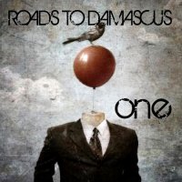 Roads To Damascus - One (2009)