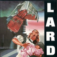 Lard - The Last Temptation of Reid (1990)  Lossless