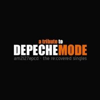 V/A - Alfa Matrix The Re:Covered Singles - A Tribute To Depeche Mode (2009)