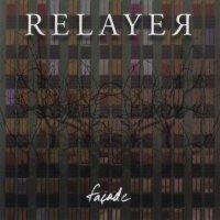 Relayer - Façade (2008)