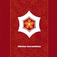 100blumen - Floral Annihilation (2008)