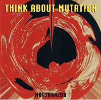 Think About Mutation - Motorrazor (1993)