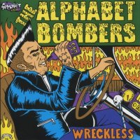 The Alphabet Bombers - Wreckless (2002)