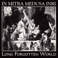 In Mitra Medusa Inri - Long Forgotten World (1996)