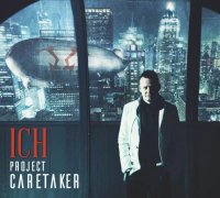 Project Caretaker - Ich (2016)