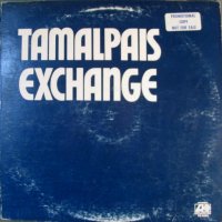 Tamalpais Exchange - Tamalpais Exchange (1970)