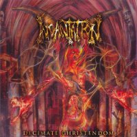 Incantation - Decimate Christendom (2004)