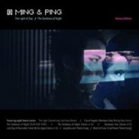 Ming & Ping - The Light Of Day / The Darkness Of Night [Deluxe Edition] (2014)