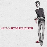 Miyagi - Hydraulic Son (2008)