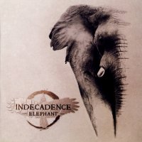 Indecadence - Elephant (2012)  Lossless