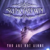 Suncrown - You Are Not Alone (2014)