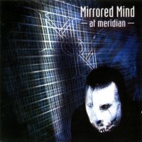 Mirrored Mind - At Meridian (2000)