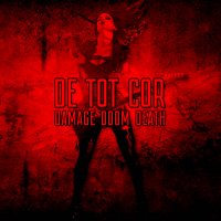 De_Tot_Cor - Damage Doom Death (2016)