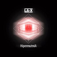 LA-X - Hipermateria (2012)