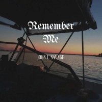 John Savage - Remember Me (2016)