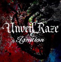 Unveil Raze - Ignition (2014)