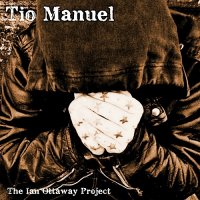 Tio Manuel - The Ian Ottaway Project (2015)