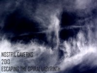 Nostril Caverns - Escaping The Spiral Labyrinth (2013)