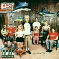 Mest - Wasting Time (2000)