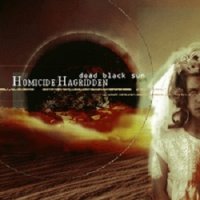 Homicide Hagridden - Dead Black Sun (2004)