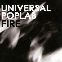 Universal Poplab - Fire (2007)