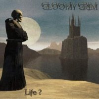 Gloomy Grim - Life? (2000)  Lossless