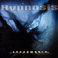 Hypnosis - Shadoworld (1999)