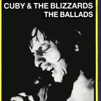 Cuby & Blizzards - The Ballads (1988)