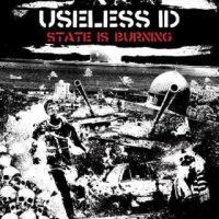 Useless ID - State Is Burning (2016)