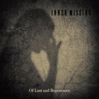 Inner Missing - Of Lust And Repentance (2010)