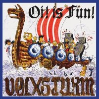 Volxsturm - Oi! is Fun! (Remastered) (2015)