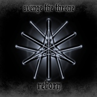 Avenge The Throne - Reborn (2012)