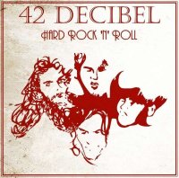 42 Decibel - Hard Rock \'N\' Roll (2013)