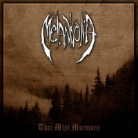 Melankolia - Thee Mist Murmurs (2013)