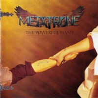 Metatrone - The Powerful Hand (2005)