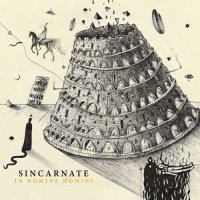 Sincarnate - In Nomine Homini (2017)