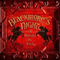 Blackmore’s Night - A Knight In York (2012)